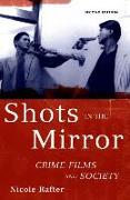 Shots in the Mirror: Crime Films and Society