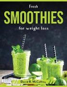 Fresh Smoothies for weight loss