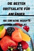 DIE BESTEN OBSTSALATE FÜR ANFÄNGER