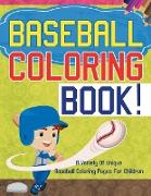 Baseball Coloring Book!