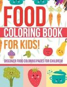 Food Coloring Book For Kids!