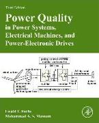 Power Quality in Power Systems, Electrical Machines, and Power-Electronic Drives