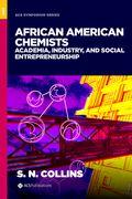 African American Chemists: Academia, Industry, and Social Entrepreneurship