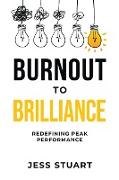 Burnout to Brilliance