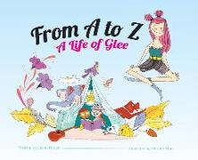 From A to Z: A Life of Glee