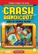 Crash Bandicoot: Hero of Wumpa Island: Hero of Wumpa Island