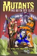 Mutants and Death Ray Guns -Revised Edition