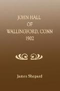 John Hall of Wallingford, Connecticut