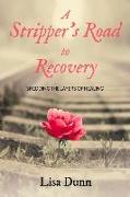 A Stripper's Road to Recovery