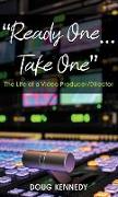 "Ready One... Take One": The Life of a Video Producer/Director