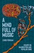 A Mind Full of Music: Essays on Imagination and Popular Song