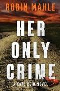 Her Only Crime