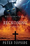 Preternatural Reckoning