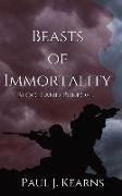 Beasts of Immortality: Blood and Purpose: Blood and Purpose