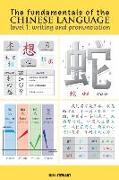 The Fundamentals of the Chinese Language: Writing and Pronunciation