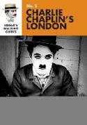 Edgar's Guide to Charlie Chaplin's London