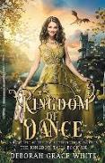 Kingdom of Dance: A Retelling of Rapunzel