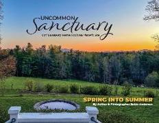 Uncommon Sanctuary, Carl Sandburg Home National Historic Site: Spring Into Summer