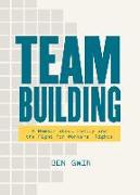 Team Building: A Memoir about Family and the Fight for Workers' Rights