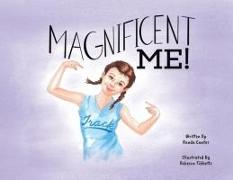 Magnificent Me!