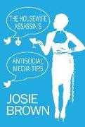 The Housewife Assassin's Antisocial Media Tips: Book 21 - The Housewife Assassin Mystery Series