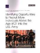 Identifying Opportunities to Recruit More Individuals Above the Age of 21 Into the U.S. Army