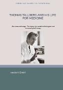 Thomas Tallberg and his life for medicine