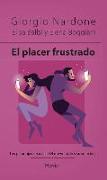 El Placer Frustrado