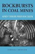 Rockbursts in Coal Mines and Their Prevention