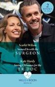 Snowed In With The Surgeon / Saving Christmas For The Er Doc