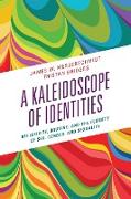 A Kaleidoscope of Identities