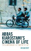 Abbas Kiarostami's Cinema of Life