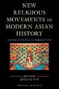 New Religious Movements in Modern Asian History