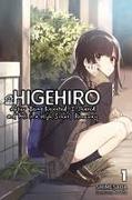 Higehiro: After Getting Rejected, I Shaved and Took in a High School Runaway, Vol. 1 (light novel)