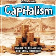 Capitalism: Discover Pictures and Facts About Capitalism For Kids!