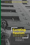 Curating Fascism