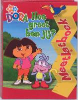 Dora / Hoe groot ben jij / druk 1