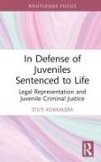 In Defense of Juveniles Sentenced to Life