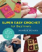 Super Easy Crochet for Beginners