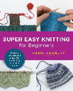 Super Easy Knitting for Beginners