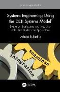 Systems Engineering Using the DEJI Systems Model®