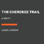 The Cherokee Trail