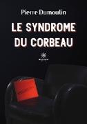 Le syndrome du corbeau