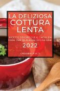 LA DELIZIOSA COTTURA LENTA 2022