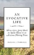 An Evocative Life