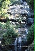The Beloved and I ~ The Gospel of Barnabas