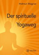 Der spirituelle Yogaweg