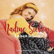 Nadine Sieben: Leben Leben (Familienschlager)