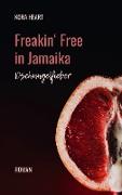 Freakin' Free in Jamaika