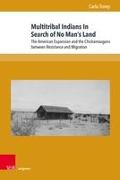 Multitribal Indians In Search of No Man's Land
